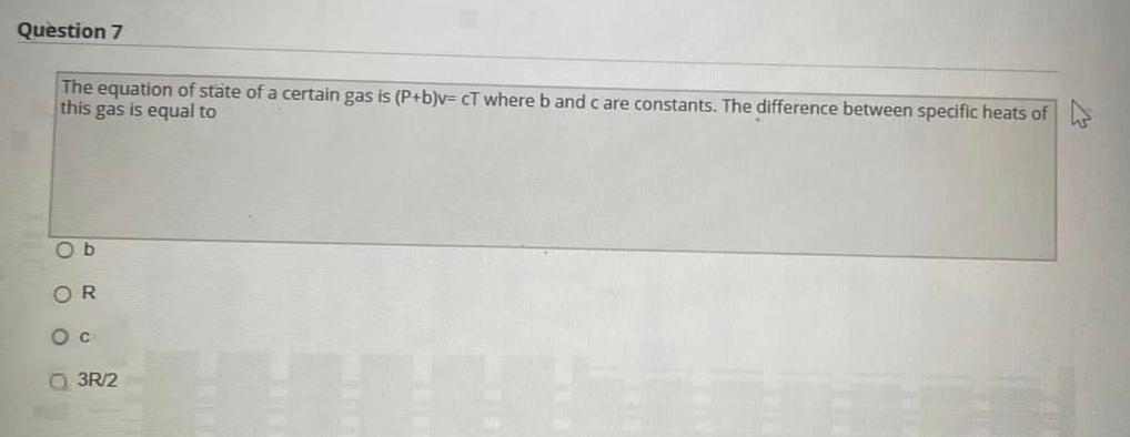 Solved Question 7 The equation of state of a certain gas is | Chegg.com