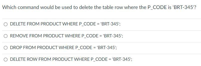 Solved Which command would be used to delete the table row | Chegg.com