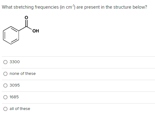 Solved What is the stretching frequency ( in cm−1 ) of the | Chegg.com