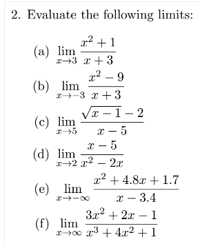 Solved 2. Evaluate the following limits: (a) limx→3x+3x2+1 | Chegg.com