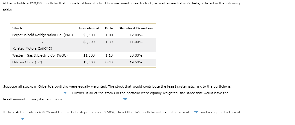 Solved Gilberto holds a $10,000 portfolio that consists of | Chegg.com