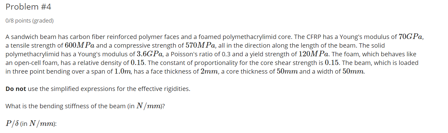 Problem #4 0/8 points (graded) A sandwich beam has | Chegg.com