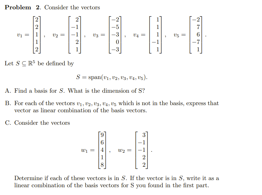 Solved Problem 2. Consider the vectors | Chegg.com