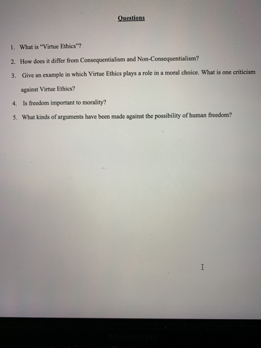 Solved 1. What is "Virtue Ethics" 2. How does it differ from | Chegg.com