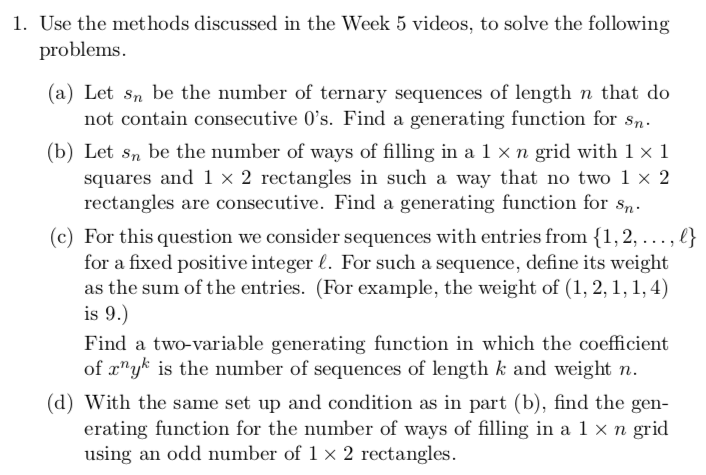 1. Use the methods discussed in the Week 5 videos, to | Chegg.com