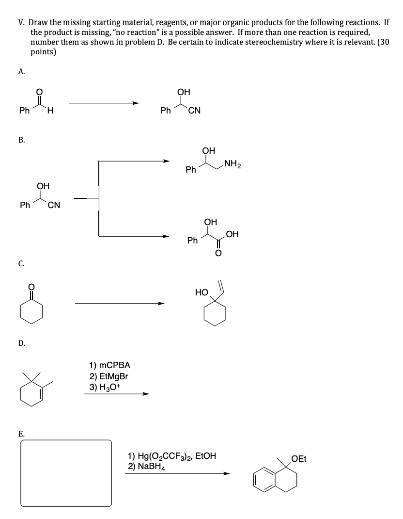 Solved V. Draw the missing starting material, reagents, or | Chegg.com