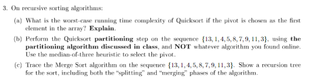 Solved 3. On recursive sorting algorithms: (a) What is the | Chegg.com