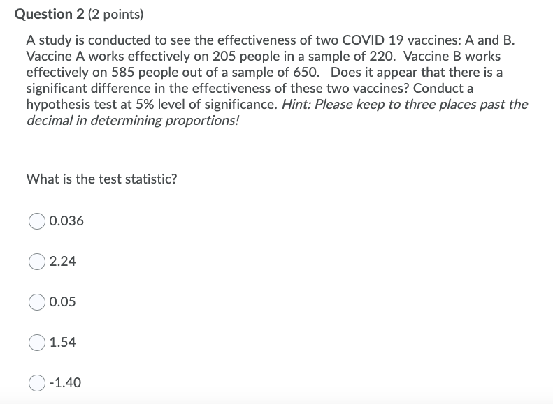 Solved Question 3 (2 points) A study is conducted to see the | Chegg.com