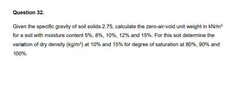 Given the specific gravity of soil solids \( 2.75 \), calculate the zero-air-void unit weight in \( \mathrm{kN} / \mathrm{m}^