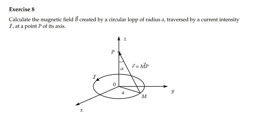 Solved Exercise 8 Calculate The Magnetic Field B Created By | Chegg.com