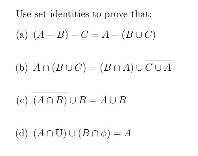 Solved Use set identities to prove that: (a) (A – B) – C = A | Chegg.com