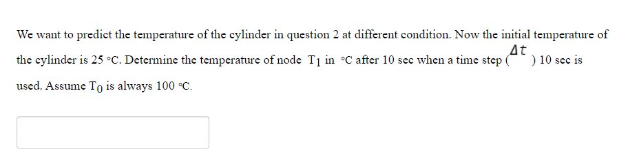 Solved We want to predict the temperature of the cylinder in | Chegg.com