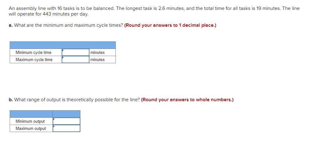 Solved An assembly line with 16 tasks is to be balanced. The 