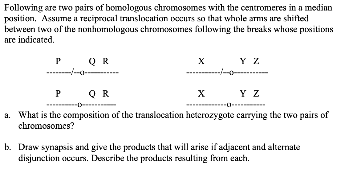 Solved Following are two pairs of homologous chromosomes | Chegg.com