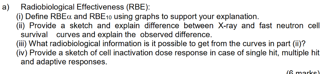 Radiobiological Effectiveness (RBE): (i) Define RBEo | Chegg.com