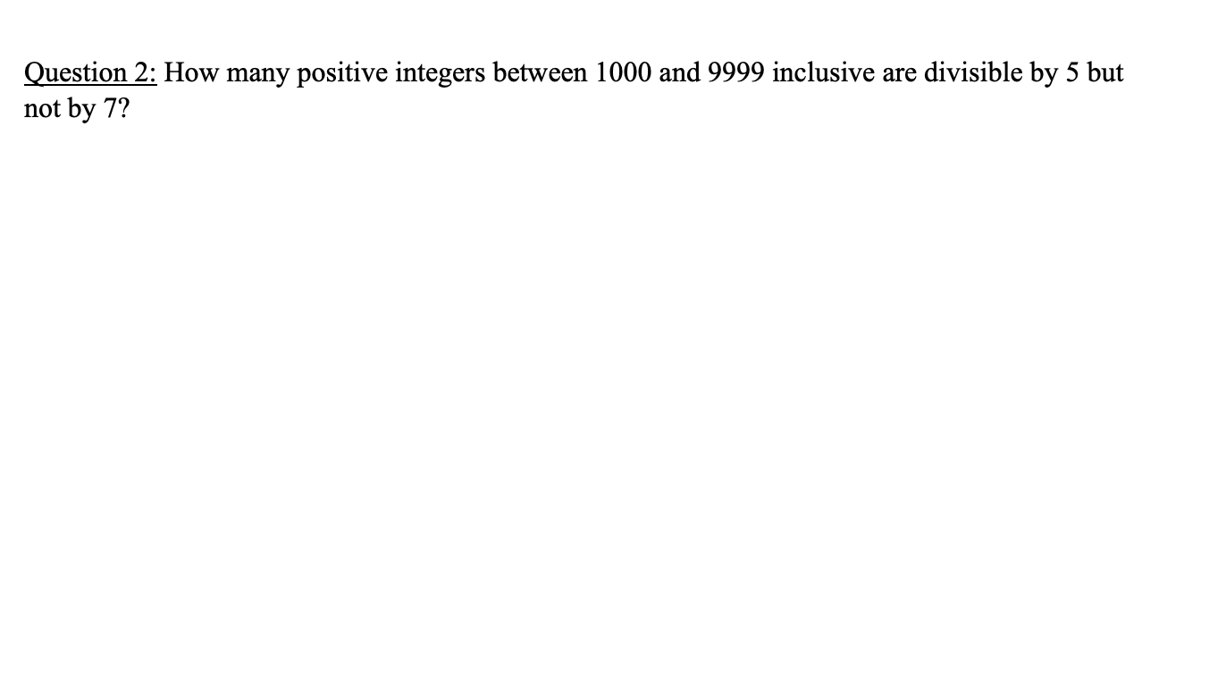 solved-question-2-how-many-positive-integers-between-1000-chegg