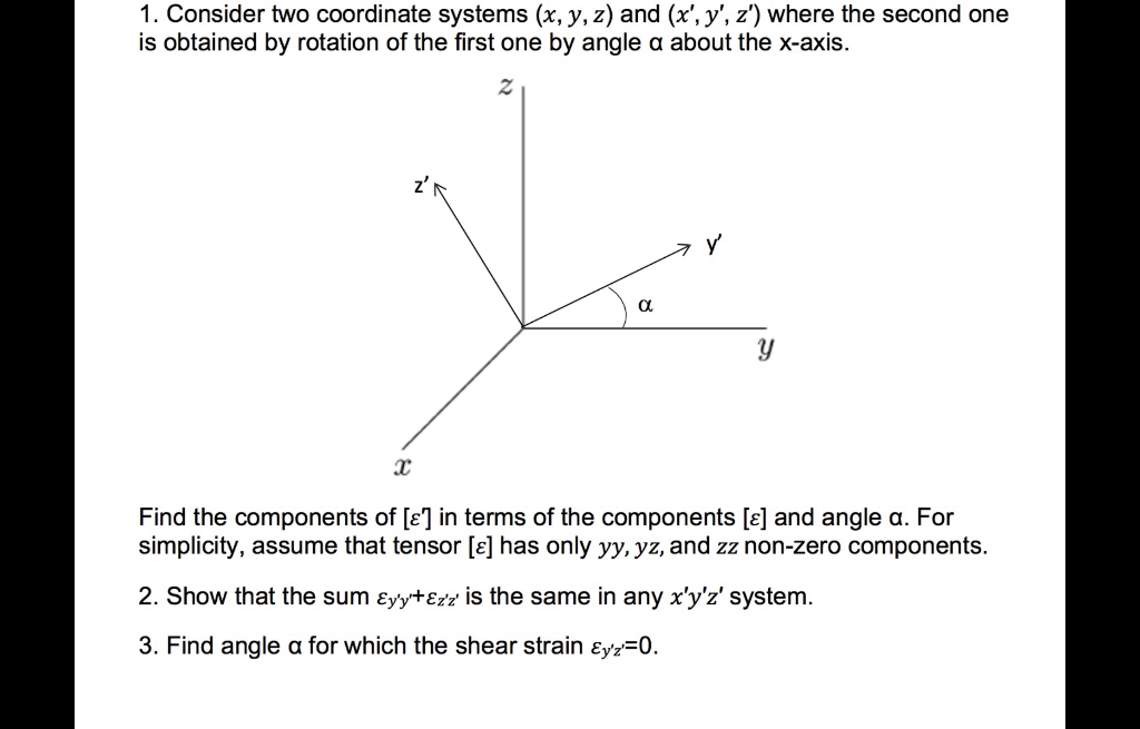 Solved 1. Consider two coordinate systems (x, y, z) and (x', | Chegg.com