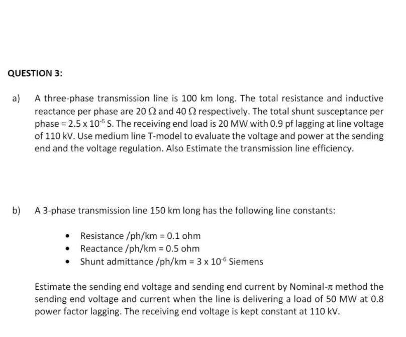 Solved QUESTION 3: A) A Three-phase Transmission Line Is 100 | Chegg.com