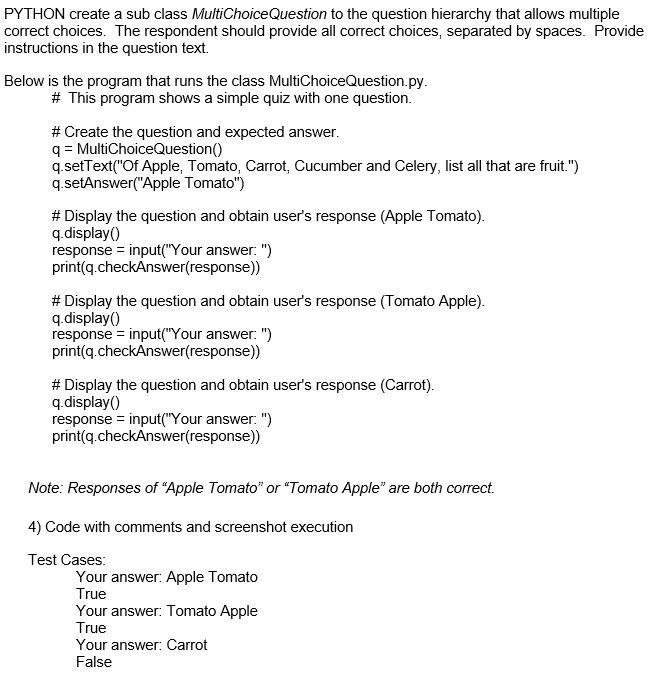 Solved PYTHON create a sub class MultiChoice Question to the | Chegg.com