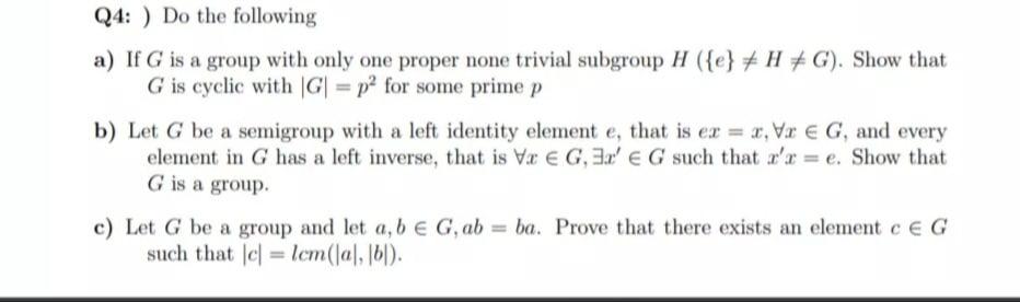 Solved Q4 Do The Following A If G Is A Group With Onl Chegg Com