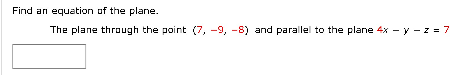 Solved Find an equation of the plane. The plane through the | Chegg.com