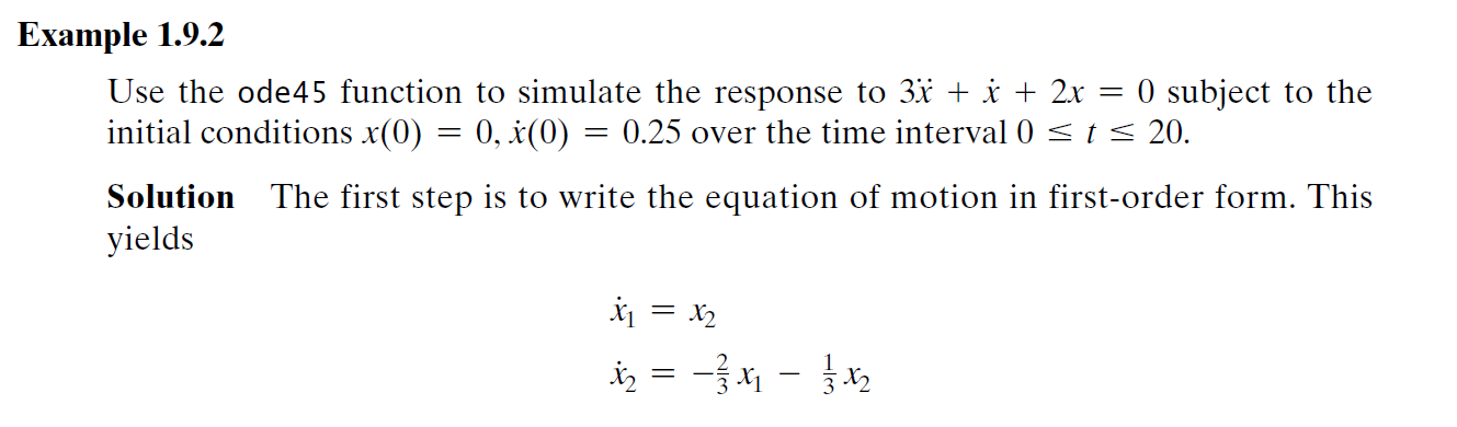Solved = Example 1.9.2 Use the ode45 function to simulate | Chegg.com