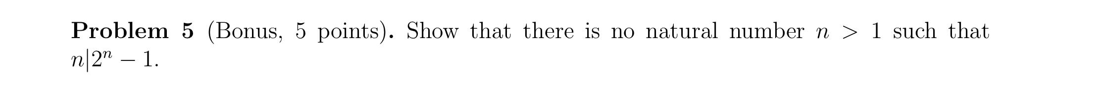Solved Problem 5 (Bonus, 5 points). Show that there is no | Chegg.com