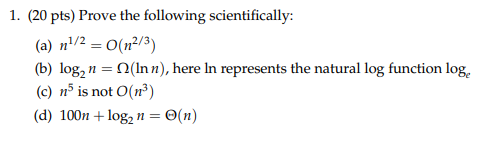 Solved 1. (20 pts) Prove the following scientifically: (a) | Chegg.com