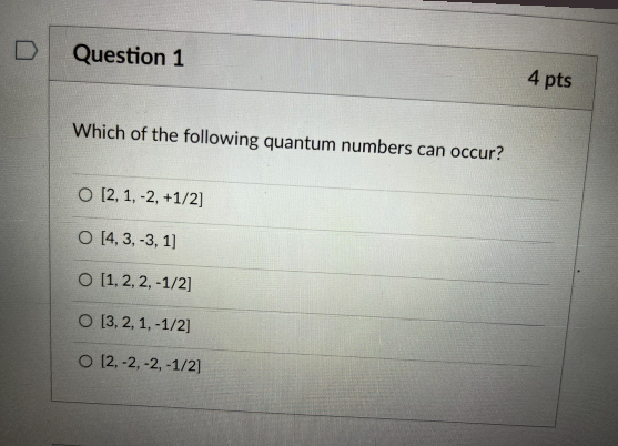 Solved Which Of The Following Quantum Numbers Can Occur? | Chegg.com