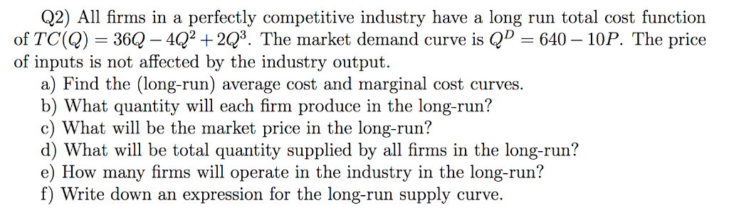 Solved Q2 All Firms In A Perfectly Competitive Industry Chegg