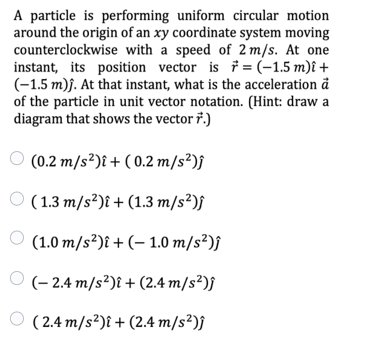 Solved A particle is performing uniform circular motion | Chegg.com