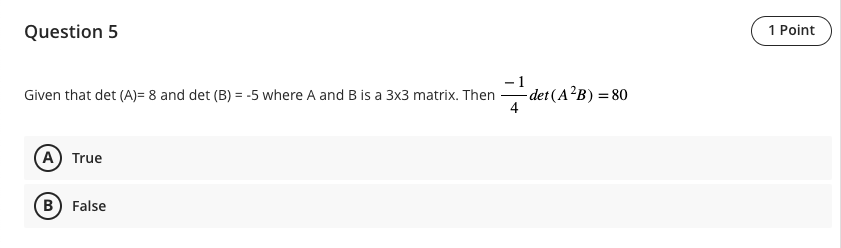 Solved Given That Det (A)= 8 And Det (B) = -5 Where A And B | Chegg.com