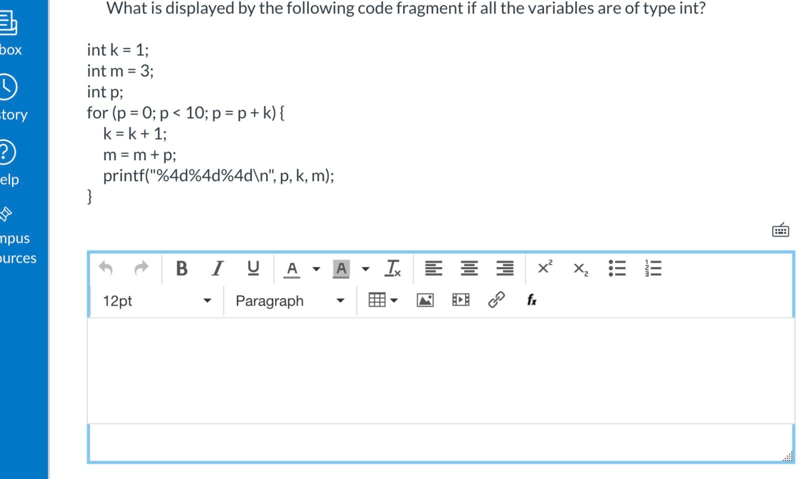 Solved What is displayed by the following code fragment if | Chegg.com