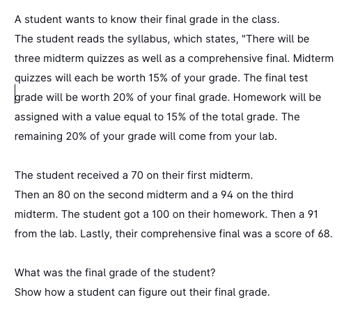 Solved A student wants to know their final grade in the | Chegg.com