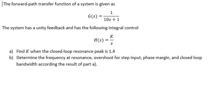 The forward-path transfer function of a system is | Chegg.com
