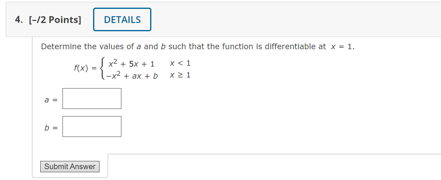 Solved Determine The Values Of A And B Such That The | Chegg.com