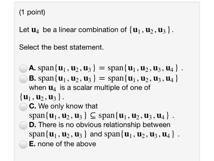 Solved (1 Point) Let U4 Be A Linear Combination Of { Ul , | Chegg.com