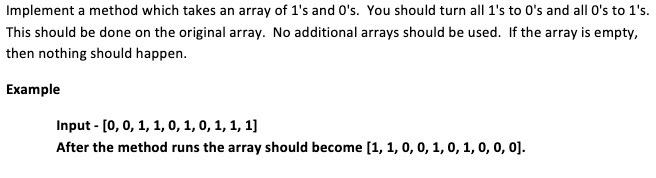 Solved Implement a method which takes an array of 1's and | Chegg.com