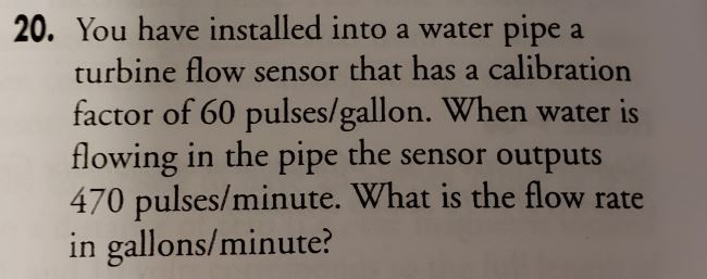 Solved 20. You have installed into a water pipe a turbine | Chegg.com