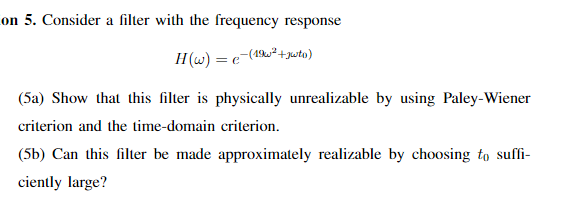 Solved on 5 . Consider a filter with the frequency response | Chegg.com