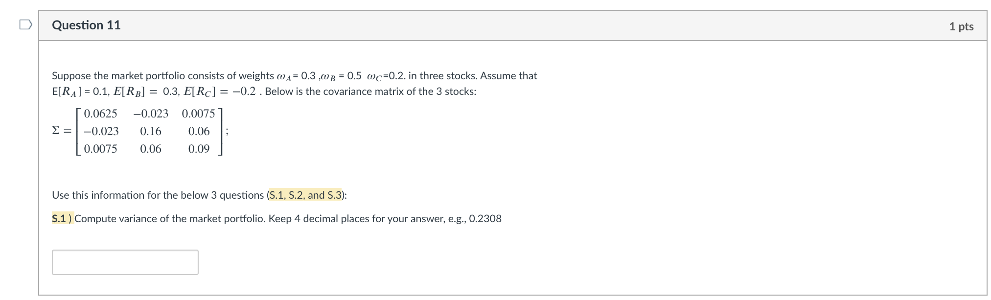Solved Question 11 1 pts Suppose the market portfolio | Chegg.com