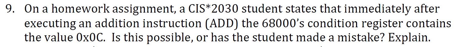 9. On a homework assignment, a CIS*2030 student | Chegg.com