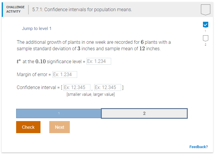 Solved CHALLENGE ACTIVITY 5.7.1: Confidence intervals for | Chegg.com