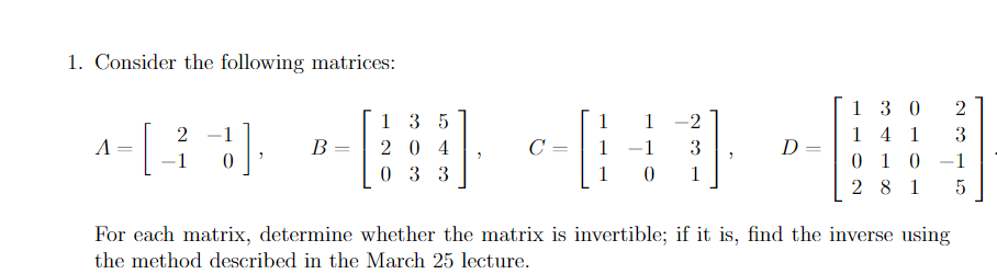 Solved 1 Consider The Following Matrices 1 1 I O 12 1 Chegg Com