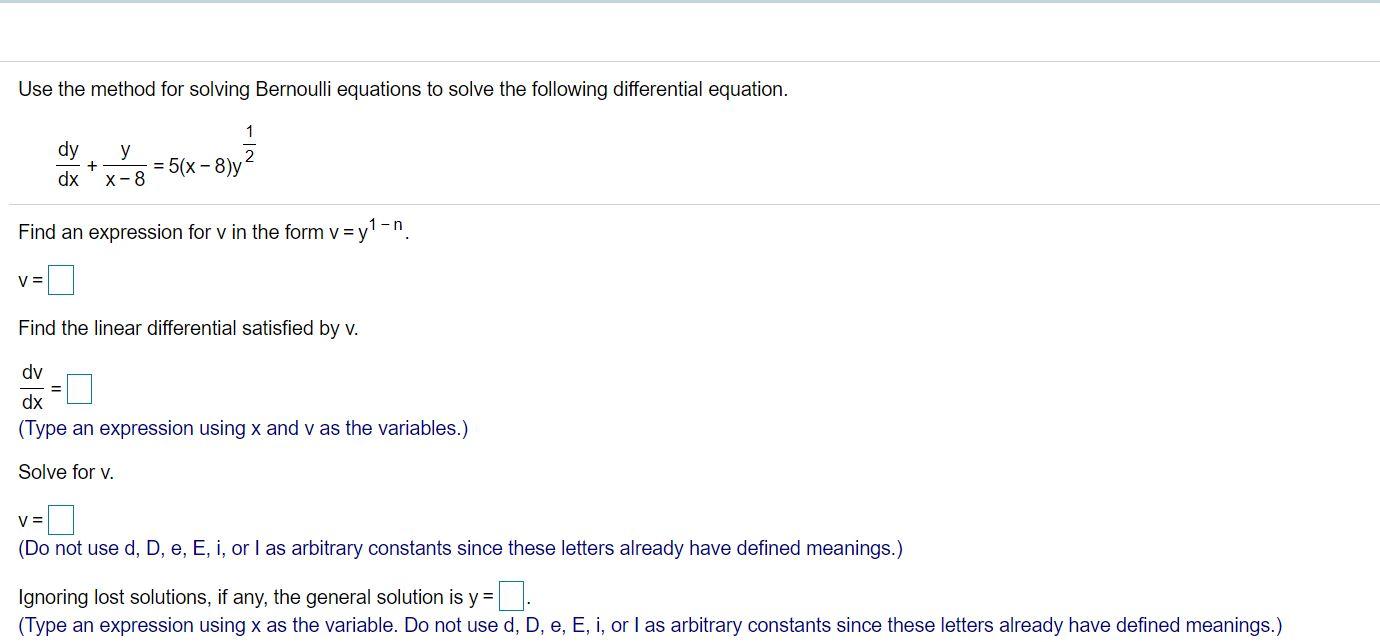 Solved Use the method for solving Bernoulli equations to | Chegg.com