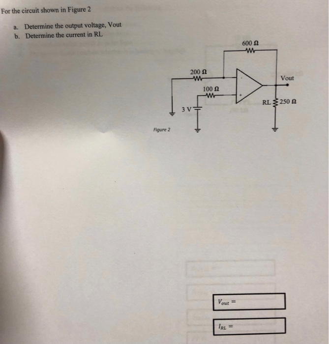 Solved For the circuit shown in Figure 2 Determine the | Chegg.com