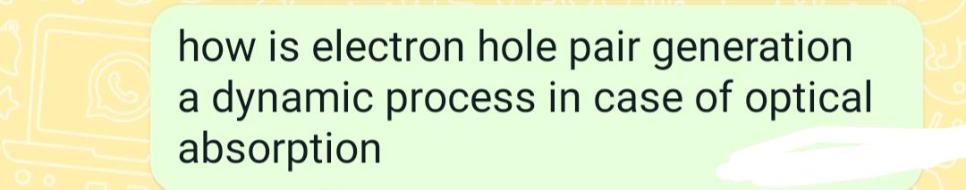 Solved how is electron hole pair generation a dynamic | Chegg.com