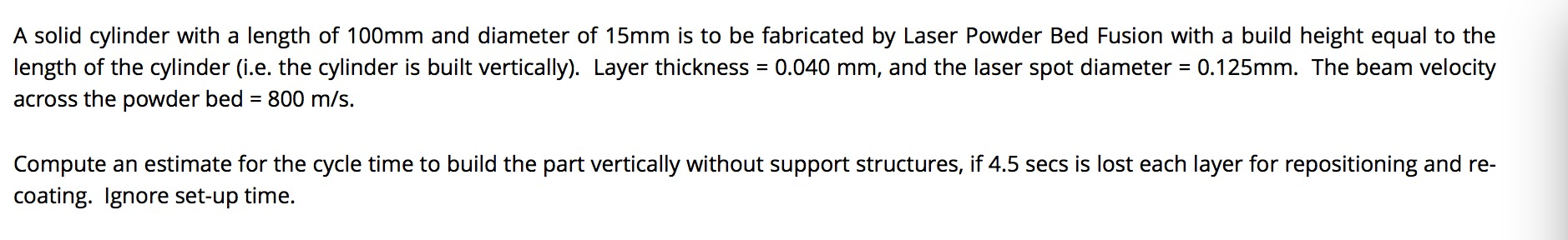 Solved A Solid Cylinder With A Length Of 100mm And Diameter | Chegg.com