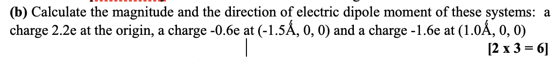 Solved (b) Calculate The Magnitude And The Direction Of | Chegg.com