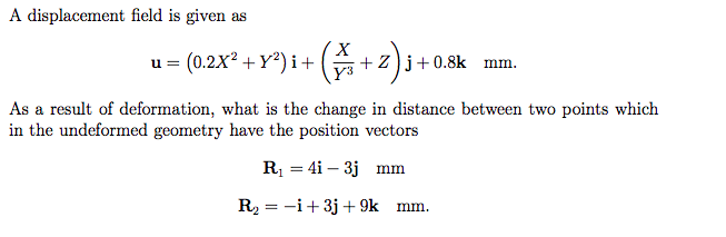 Solved A displacement field is given as As a result of | Chegg.com